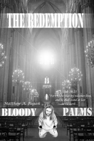 Kniha The Redemption: Bloody Palms Matthew Angelon Pagan