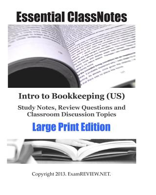 Könyv Intro to Bookkeeping (US) Study Notes, Review Questions and Classroom Discussion Topics Large Print Edition: for students with low vision Examreview