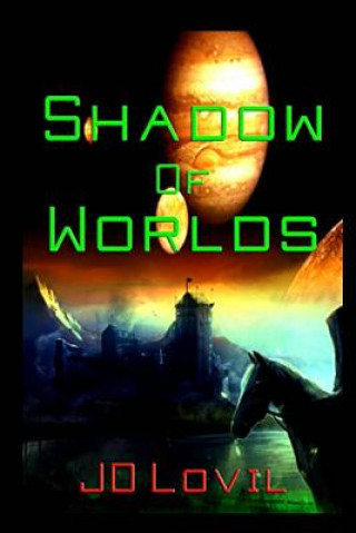 Книга Shadow of Worlds Jd Lovil