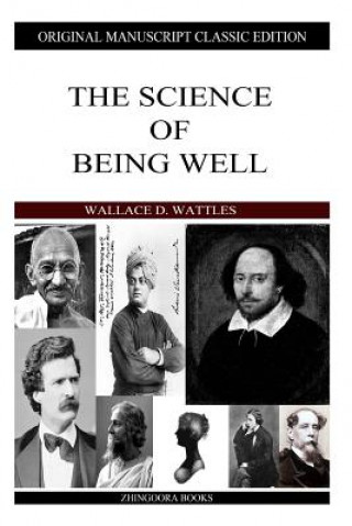 Könyv The Science Of Being Well Wallace D. Wattles