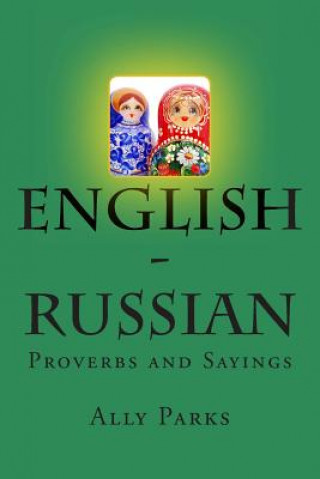Kniha English - Russian Proverbs and Sayings Ally Parks