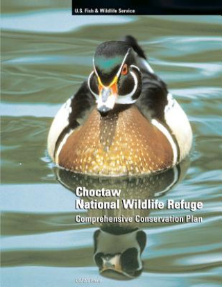 Carte Choctaw National Wildlife Refuge Comprehensive Conservation Plan U S Department Fish &amp; Wildlife Service