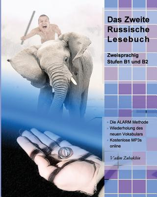Könyv Das Zweite Russische Lesebuch: Stufen B1 und B2 Zweisprachig mit Russisch-deutscher Übersetzung Vadim Zubakhin