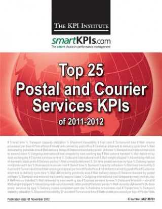 Kniha Top 25 Postal and Courier Services KPIs of 2011-2012 The Kpi Institute