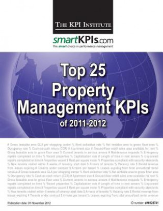Könyv Top 25 Property Management KPIs of 2011-2012 The Kpi Institute