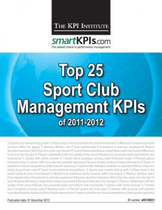 Libro Top 25 Sport Club Management KPIs of 2011-2012 The Kpi Institute