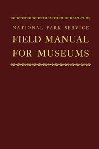 Könyv Field Manual for Museums Ned Burns