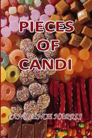 Kniha Pieces Of Candi Candience Harris