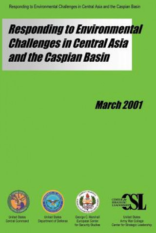 Kniha Responding to Environmental Challenges in Central Asia and the Caspian Basin Edward L Hughes