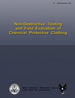 Carte Non-Destructive Testing and Field Evaluation of Chemical Protective Clothing U S Federal Emergency Management Agency