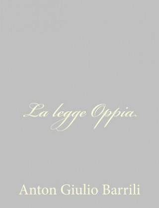 Книга La legge Oppia Anton Giulio Barrili