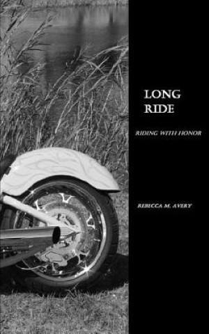 Kniha Long Ride Rebecca M Avery