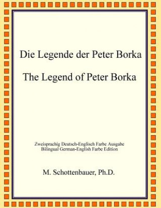 Książka Die Legende der Peter Borka Michele Schottenbauer