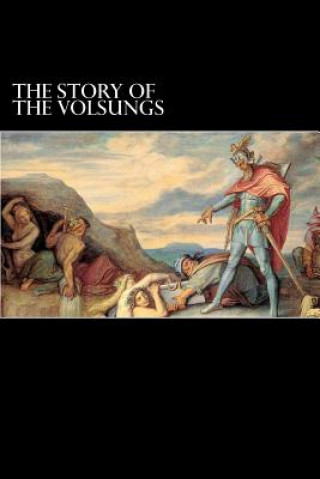 Kniha The Story of the Volsungs: (Volsunga Saga) Alex Struik
