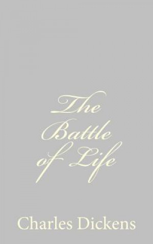 Книга The Battle of Life Charles Dickens