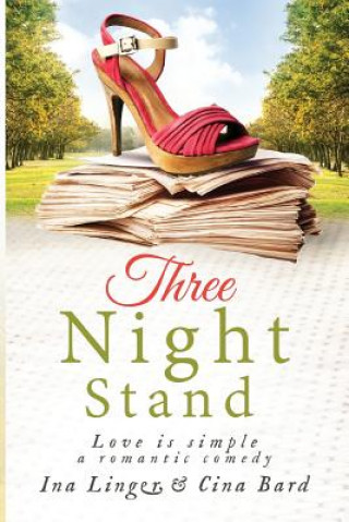 Kniha Three Night Stand: Love is simple Ina Linger