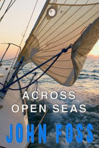 Buch Across Open Seas John Foss