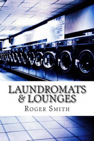 Carte Laundromats & Lounges Roger Smith