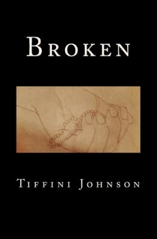 Kniha Broken Tiffini Johnson