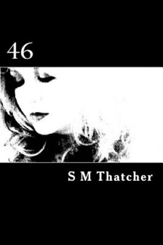 Kniha 46 S M Thatcher