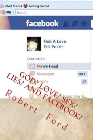 Carte God? Love? Sex? Lies? and Facebook?: No subject is off limits...Heated debates... The world is invited... MR Robert a Ford