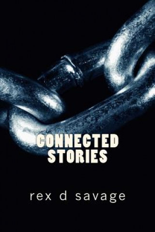 Kniha Connected Stories MR Rex D Savage