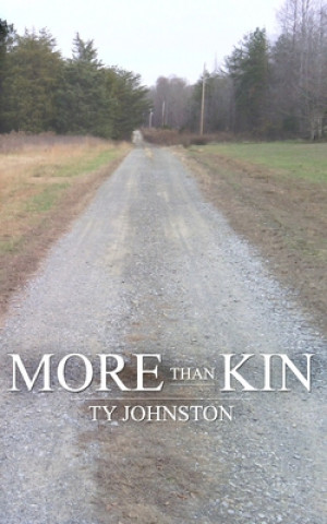 Knjiga More Than Kin Ty Johnston