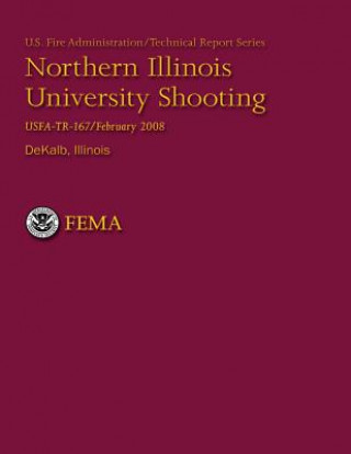 Kniha Northern Illinois University Shooting- DeKalb, Illinois Department of Homeland Security