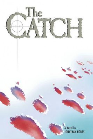Книга The Catch Jonathan Hobbs