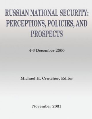 Βιβλίο Russian National Security: Perceptions, Policies, And Prospects Michael H Crutcher