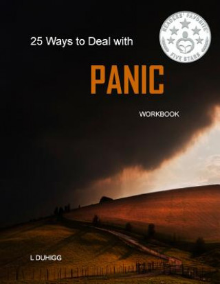 Könyv 25 Ways to Deal with PANIC: Workbook L Duhigg