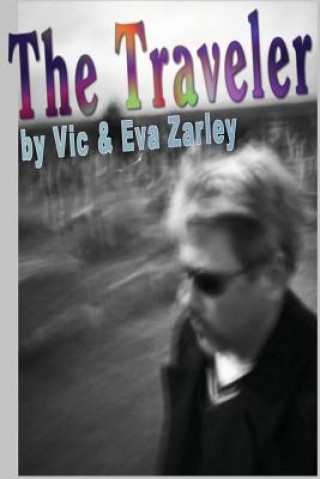 Kniha The Traveler Vic Zarley