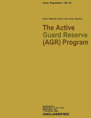 Libro The Active Guard Reserve (AGR) Program Department Of the Army