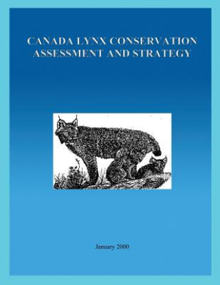 Carte Canada Lynx Conservation Assessment and Strategy U S Fish &amp; Wildlife Service