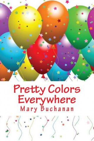 Carte Pretty Colors Everywhere Mary Buchanan
