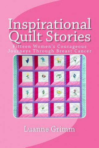 Knjiga Inspirational Quilt Stories Luanne Grimm