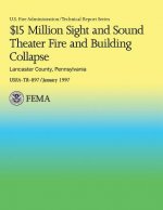 $15 Million Sight and Sound Theater Fire and Building Collapse Lancaster County, Pennsylvania