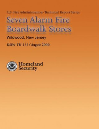 Carte Seven Alarm Fire Boardwalk Stores, Wildwood, New Jersey Department of Homeland Security