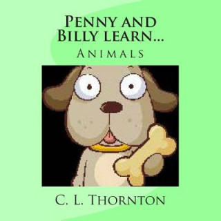 Buch Penny and Billy learn...: Animals C L Thornton