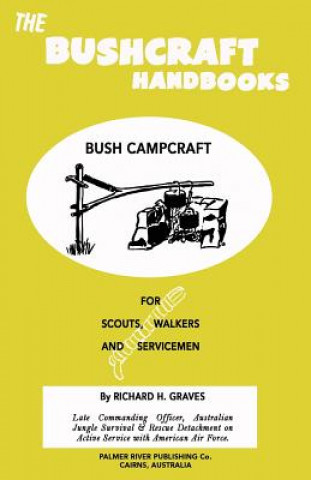 Kniha The Bushcraft Handbooks - Bush Campcraft Richard H Graves