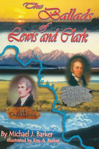 Kniha The Ballads of Lewis and Clark Michael J Barker