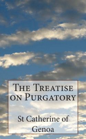 Kniha The Treatise on Purgatory St Catherine Of Genoa