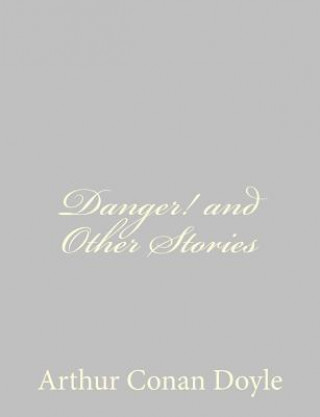 Książka Danger! and Other Stories Arthur Conan Doyle