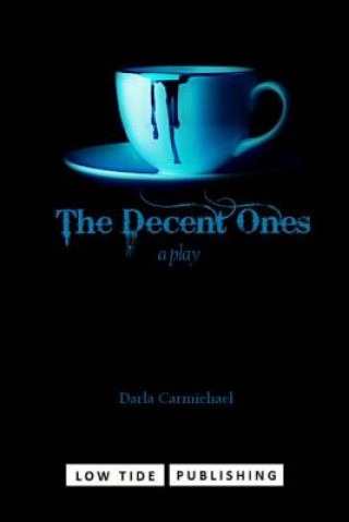 Buch The Decent Ones Darla Carmichael
