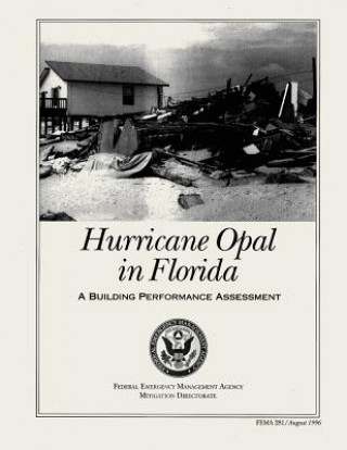 Książka Hurricane Opal in Florida: A Building Performance Assessment (FEMA 281) Federal Emergency Management Agency