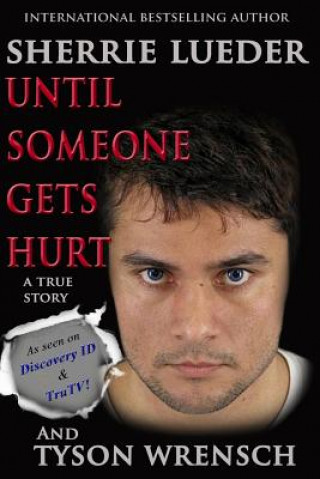 Book Until Someone Gets Hurt Sherrie Lueder