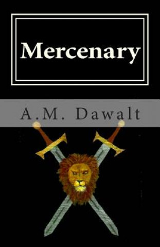 Könyv Mercenary A M Dawalt