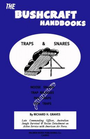 Könyv The Bushcraft Handbooks - Traps & Snares Richard H Graves