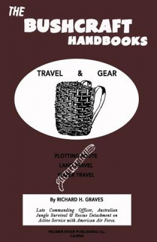 Kniha The Bushcraft Handbooks - Travel & Gear Richard H Graves