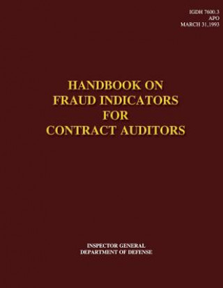 Kniha Handbook on Fraud Indicators for Contract Auditors Department of Defense